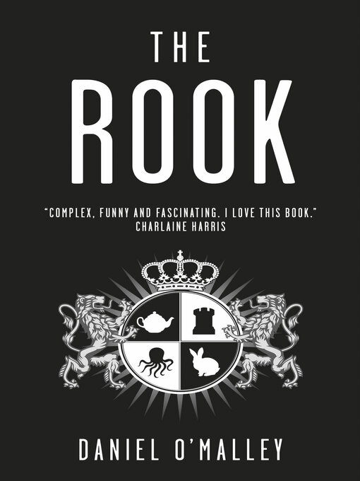 Title details for The Rook by Daniel O'Malley - Available